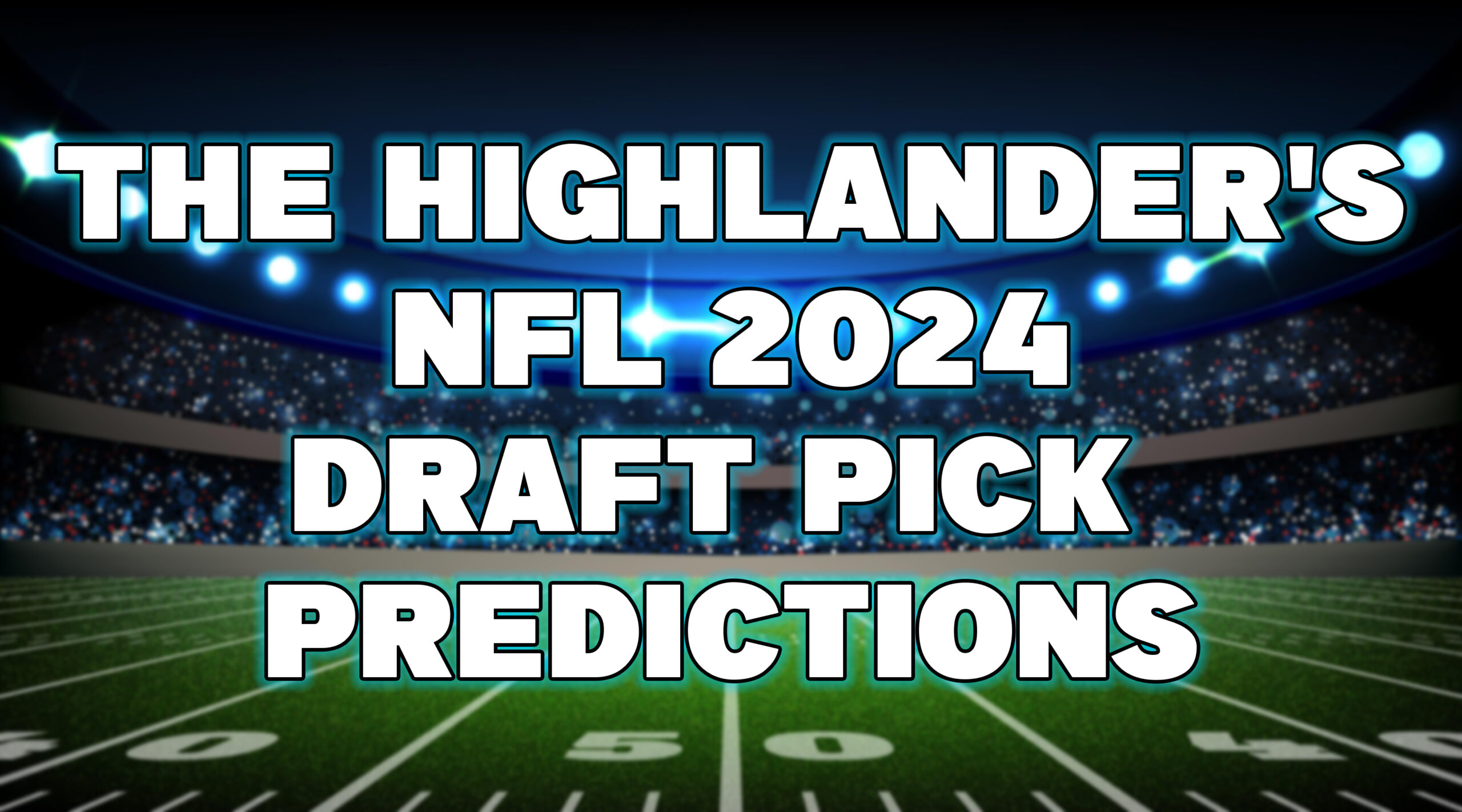 2024 NFL mock draft Highlander